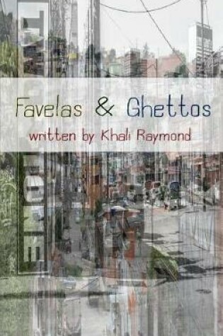 Cover of Favelas & Ghettos