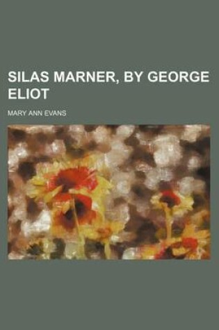 Cover of Silas Marner, by George Eliot