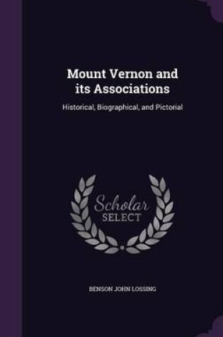 Cover of Mount Vernon and Its Associations