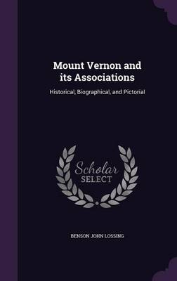 Book cover for Mount Vernon and Its Associations