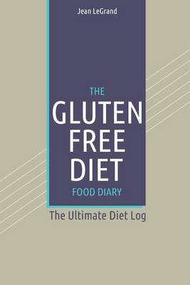 Book cover for The Gluten-Free Diet Food Diary