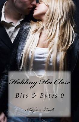 Book cover for Holding Her Close