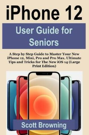 Cover of iPhone 12 User Guide for Seniors