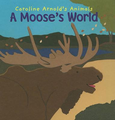 Cover of A Moose's World