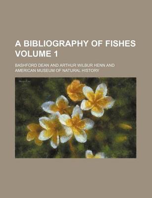 Book cover for A Bibliography of Fishes Volume 1