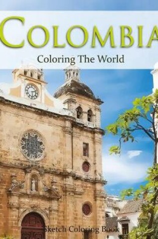 Cover of Colombia Coloring the World