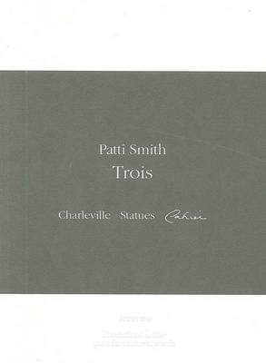 Book cover for Patti Smith: Trois Charleville, Photographies,Cahier