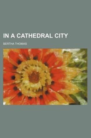 Cover of In a Cathedral City