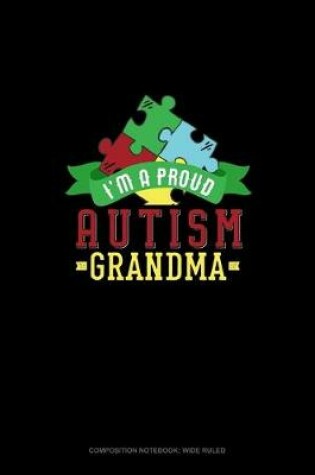 Cover of I Am A Proud Autism Grandma