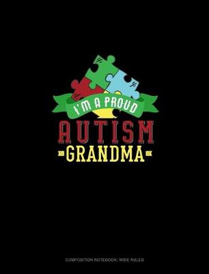 Cover of I Am A Proud Autism Grandma