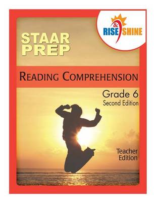 Book cover for Rise & Shine Staar Prep Grade 6 Reading Comprehension Teacher Edition