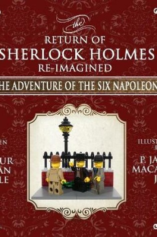 Cover of The Adventure of The Six Napoleons - The Adventures of Sherlock Holmes Re-Imagined