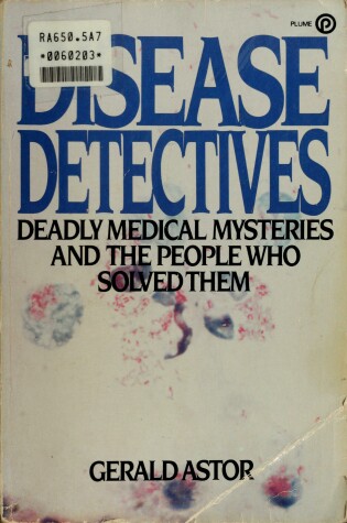 Cover of Astor Gerald : Disease Detectives