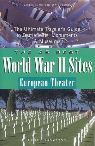 Book cover for The 25 Best World War II Sites