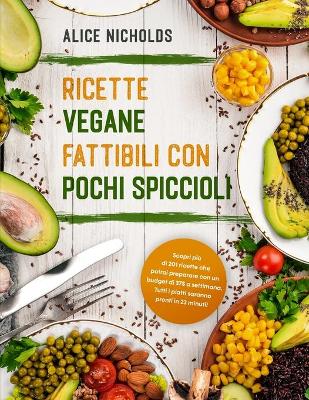 Book cover for Ricette Vegane Fattibili Con Pochi Spiccioli