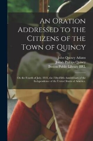 Cover of An Oration Addressed to the Citizens of the Town of Quincy