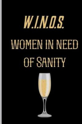 Cover of W.I.N.O.S. women in need of Sanity