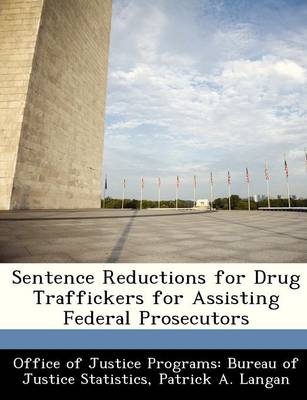 Book cover for Sentence Reductions for Drug Traffickers for Assisting Federal Prosecutors