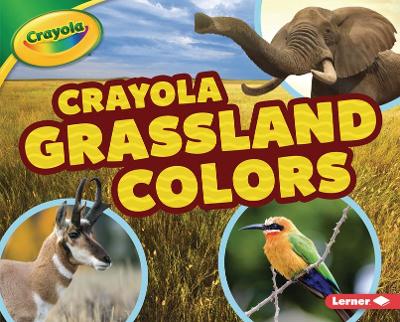 Book cover for Crayola (R) Grassland Colors