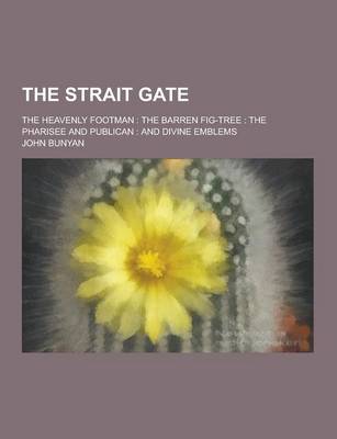 Book cover for The Strait Gate; The Heavenly Footman