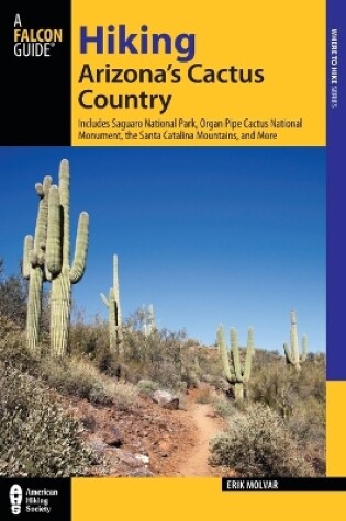 Cover of Hiking Arizona's Cactus Country