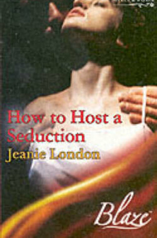 Cover of How to Host a Seduction