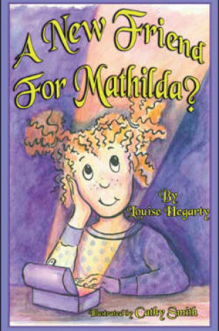 Cover of A New Friend for Mathilda?