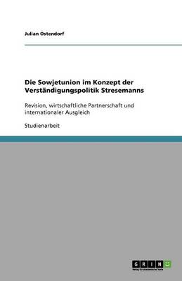 Book cover for Die Sowjetunion im Konzept der Verstandigungspolitik Stresemanns