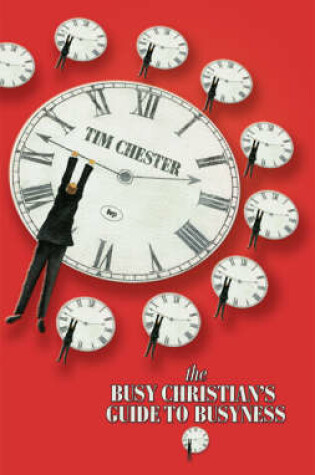 Cover of The Busy Christian's Guide to Busyness