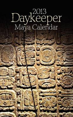 Book cover for 2013 Daykeeper Maya Calendar