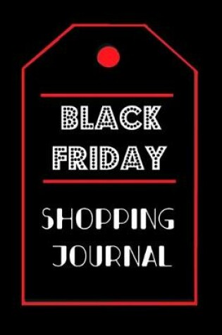 Cover of Black Friday Shopping Journal