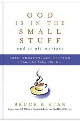 Cover of God Is in the Small Stuff 20th Anniversary Edition