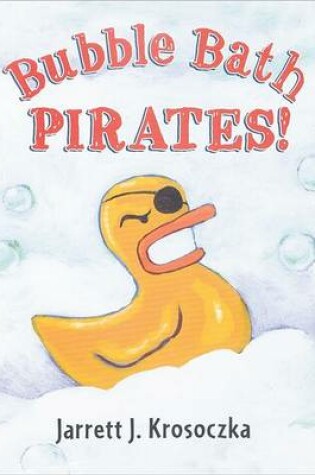 Cover of Uc Bubble Bath Pirates