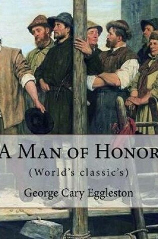 Cover of A Man of Honor. By