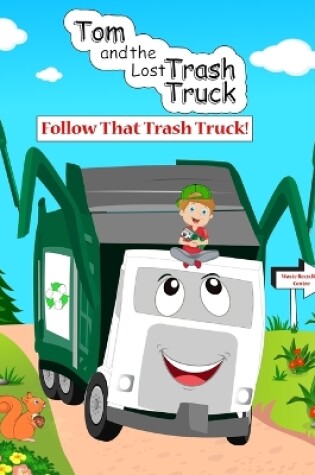 Cover of Tom and the Lost Trash Truck