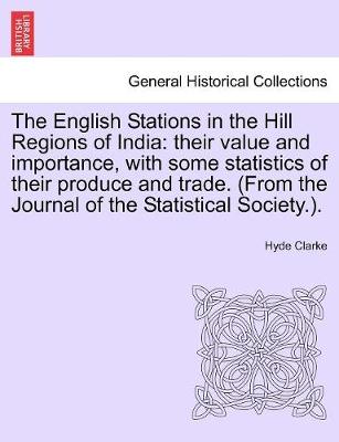 Book cover for The English Stations in the Hill Regions of India