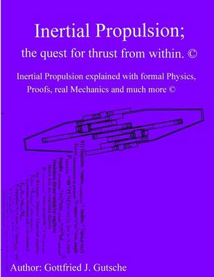 Cover of Inertial Propulsion; the quest for thrust from within.