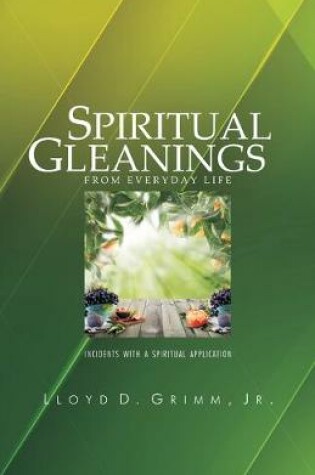 Cover of Spiritual Gleanings from Everyday Life