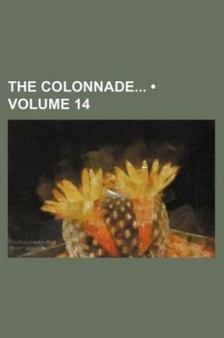 Cover of The Colonnade (Volume 14)