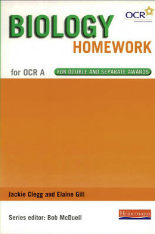 Cover of GCSE Science for OCR A Biology Homework Book