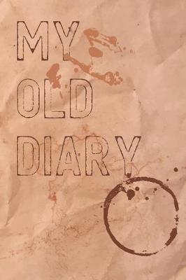 Book cover for My Old Diary