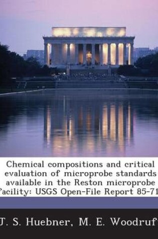 Cover of Chemical Compositions and Critical Evaluation of Microprobe Standards Available in the Reston Microprobe Facility