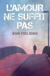 Book cover for L'amour ne suffit pas (Translation)