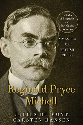 Book cover for R. P. Michell - A Master of British Chess