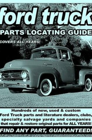 Cover of Ford Truck/Ranchero Parts Locating Guide