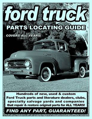 Cover of Ford Truck/Ranchero Parts Locating Guide