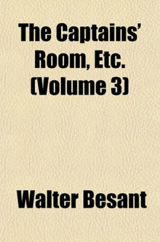 Cover of The Captains' Room, Etc. (Volume 3)