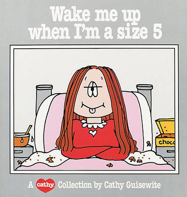 Book cover for Wake ME up When I'm a Size 5