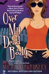 Book cover for Over My Dead Body