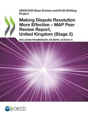 Book cover for Making Dispute Resolution More Effective - MAP Peer Review Report, United Kingdom (Stage 2)